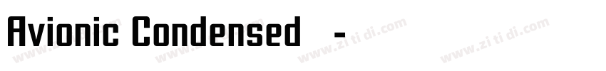 Avionic Condensed 粗体字体转换 Avionic Condensed 粗体字体转换
